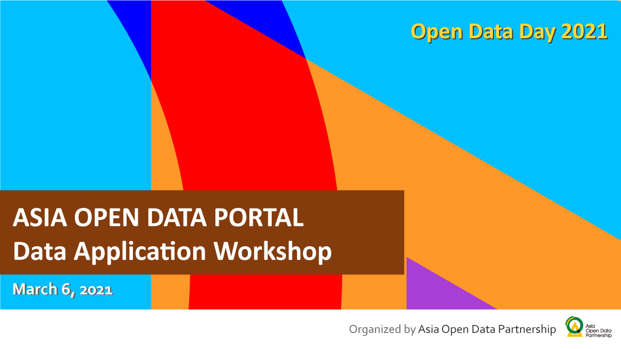 ASIA OPEN DATA PORTAL - Data Application Workshop